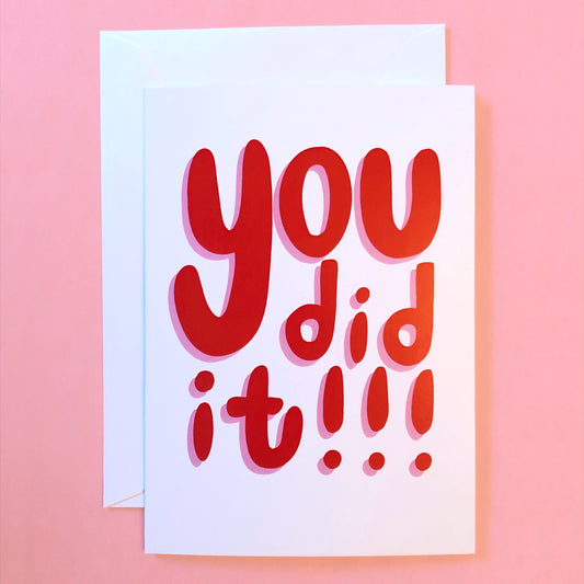 You Did It!!! Note Card - BLANK INSIDE