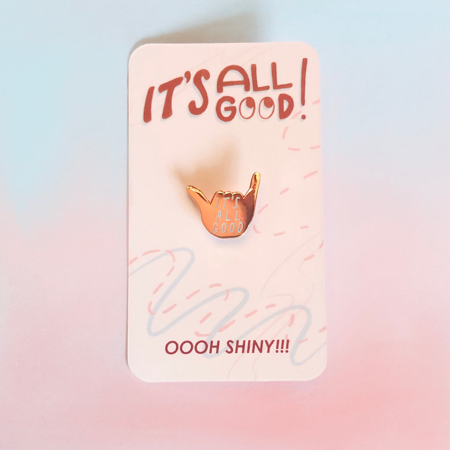 It’s All Good Enamel Pin