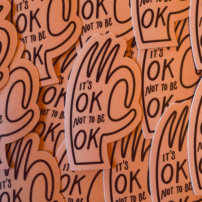 It’s OK Not to Be OK Sticker
