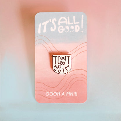 Treat Yo Self Enamel Pin | Inspired by Parks and Recreation