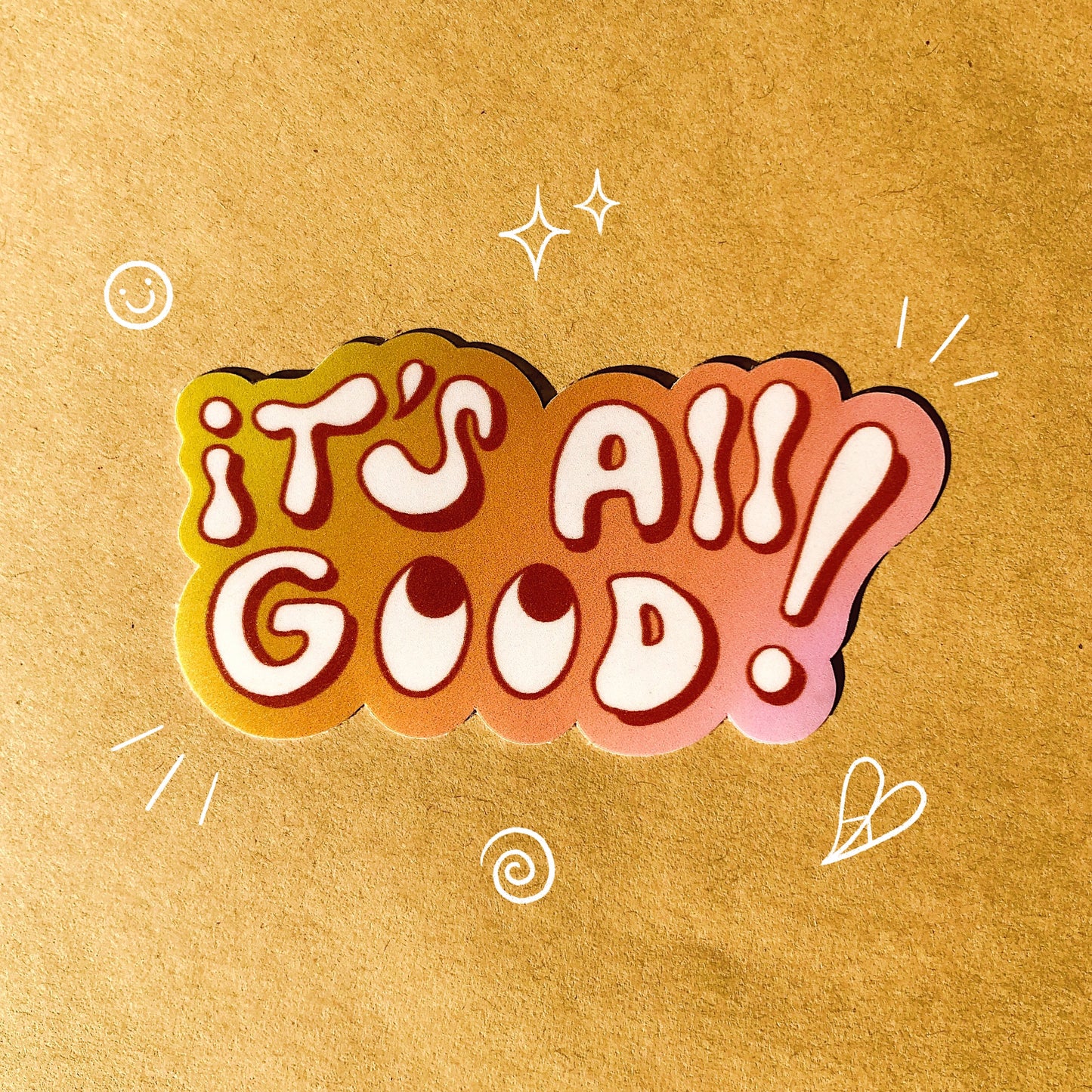It’s All Good Sticker
