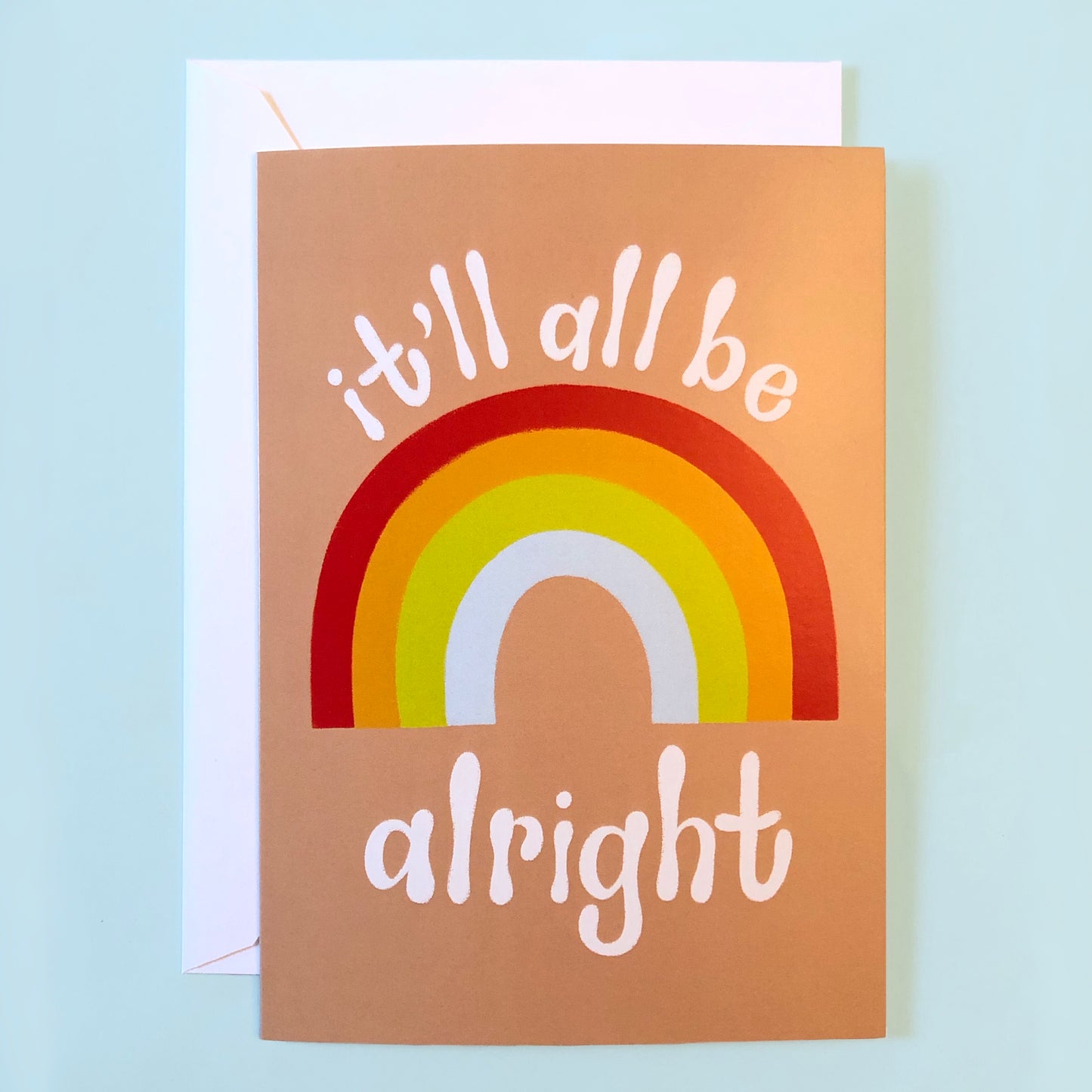 It’ll All Be Alright Note Card - BLANK INSIDE